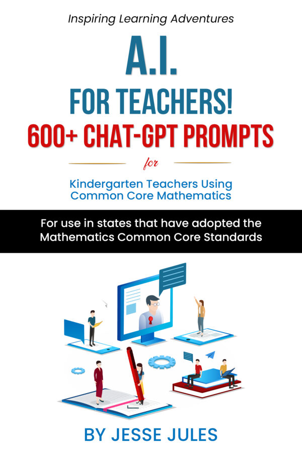 AI for Teachers! 600+ ChatGPT Prompts for First Grade Teachers using Common Core Mathematics